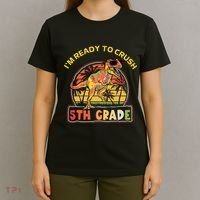 Im Ready To Crush 5th Grade Dinosaur T Rex Back To School Gift T-Shirt thumb 4