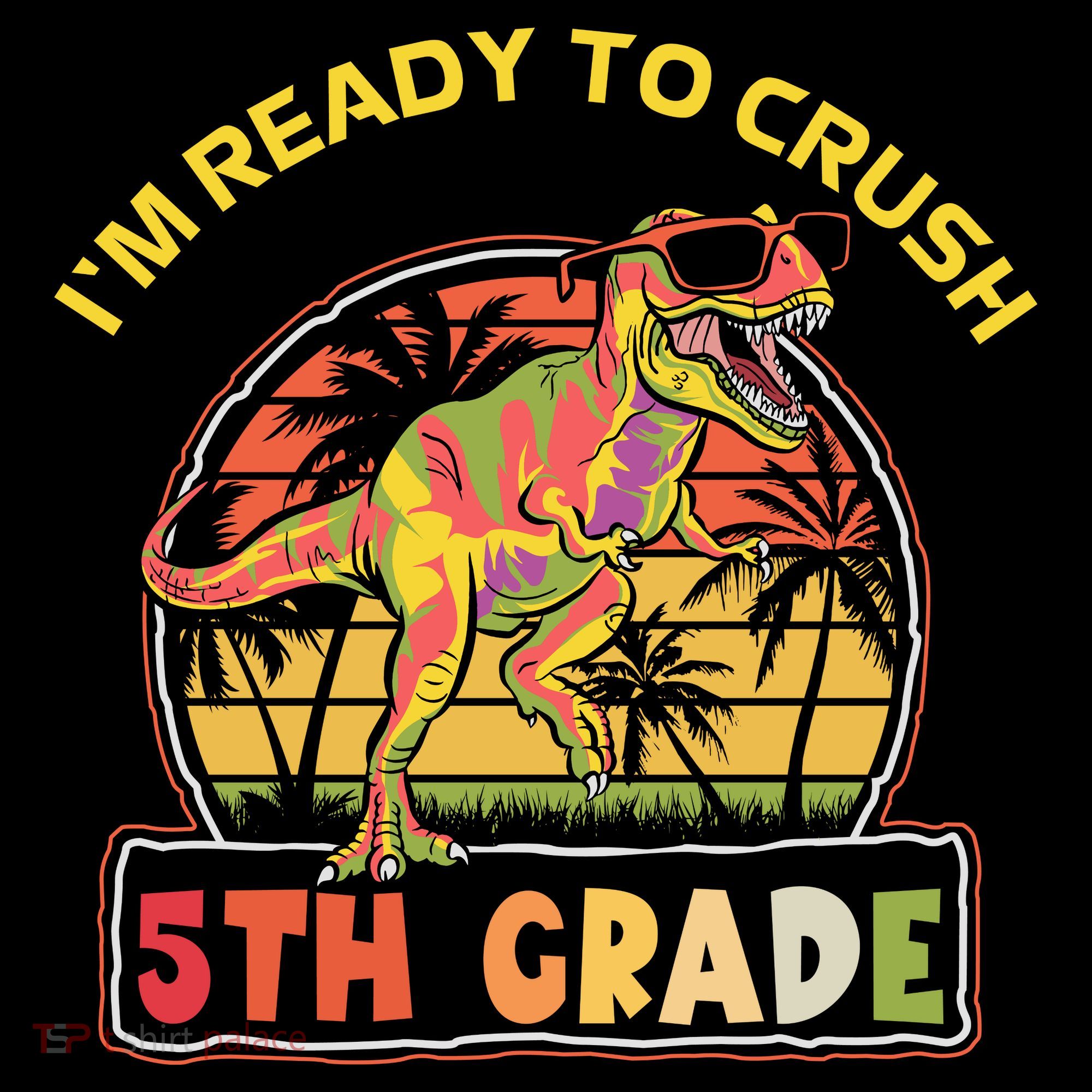 Im Ready To Crush 5th Grade Dinosaur T Rex Back To School Gift Women's Hoodie