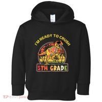 Im Ready To Crush 5th Grade Dinosaur T Rex Back To School Gift Toddler Hoodie thumb 0