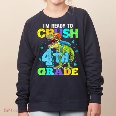 IM Ready To Crush 4th Grade Back To School Dinosaur Women's Sweatshirt