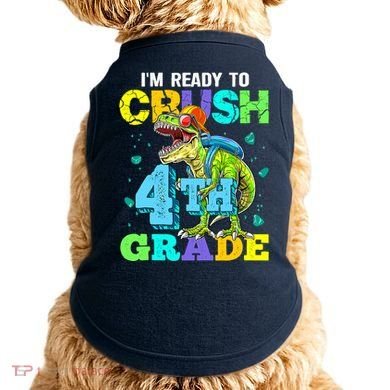 IM Ready To Crush 4th Grade Back To School Dinosaur Doggie Tank
