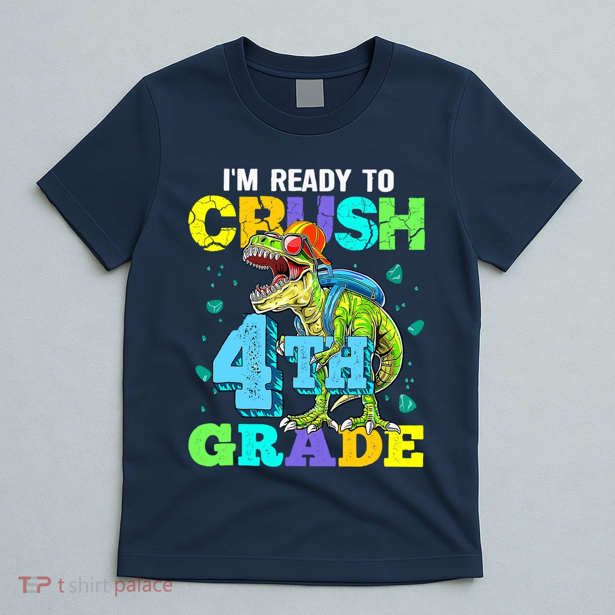 IM Ready To Crush 4th Grade Back To School Dinosaur T-Shirt