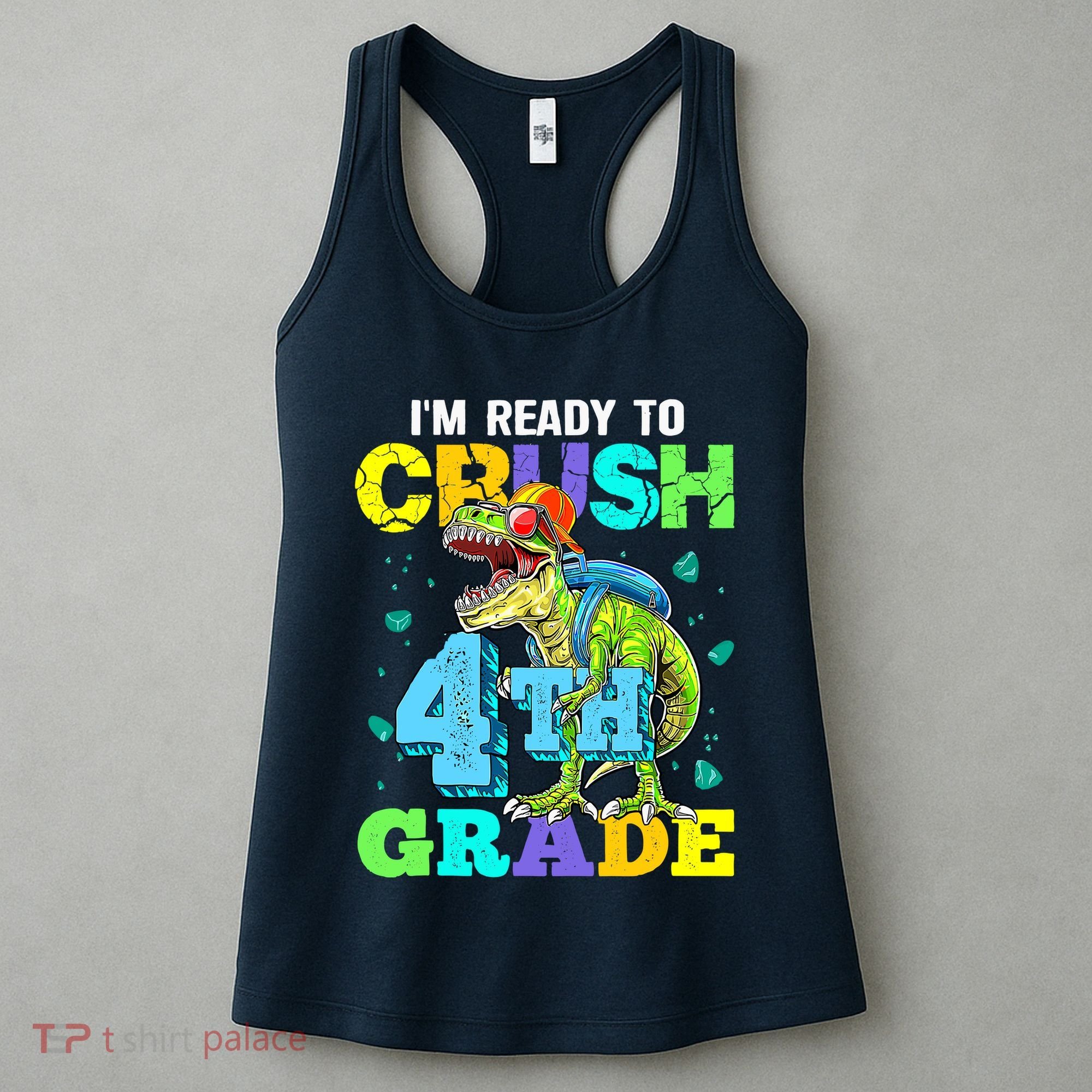 IM Ready To Crush 4th Grade Back To School Dinosaur Women's Tank Top