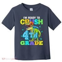 IM Ready To Crush 4th Grade Back To School Dinosaur Toddler T-Shirt thumb 0