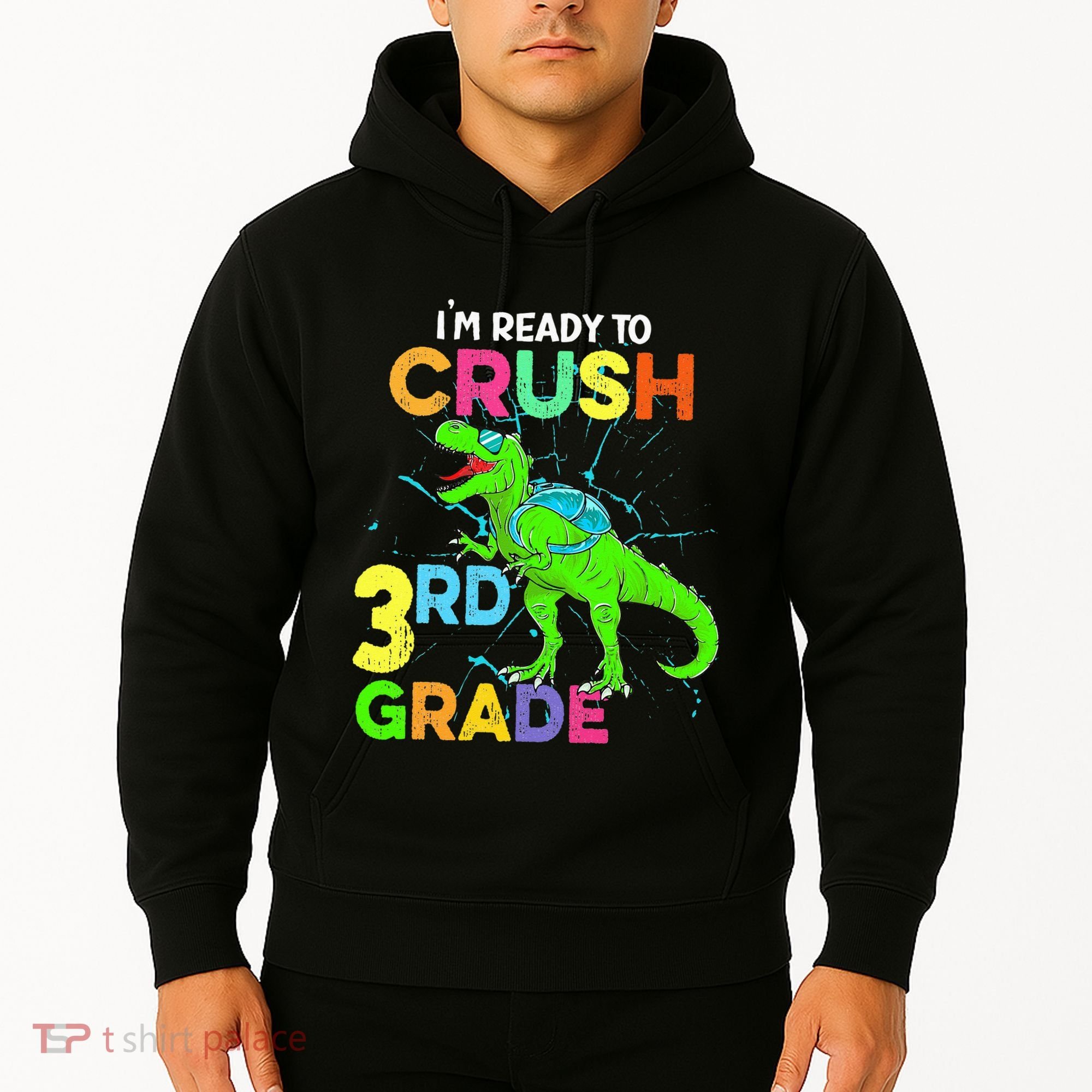 I'm Ready To Crush 3rd Grade Dinosaur Back To School Hoodie