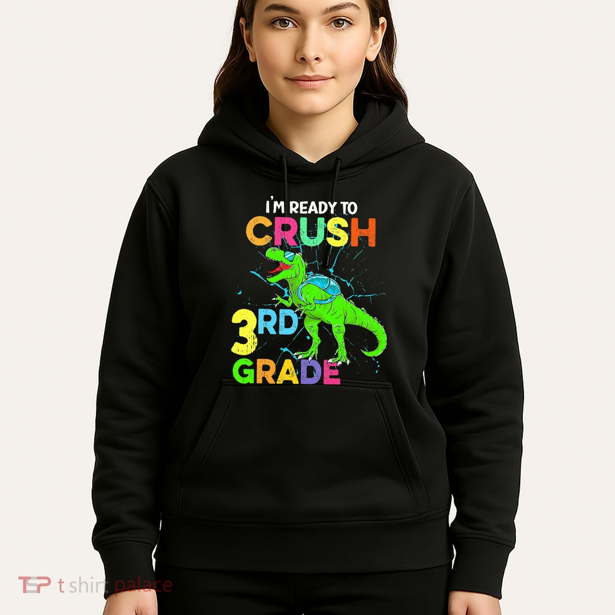 I'm Ready To Crush 3rd Grade Dinosaur Back To School Hoodie