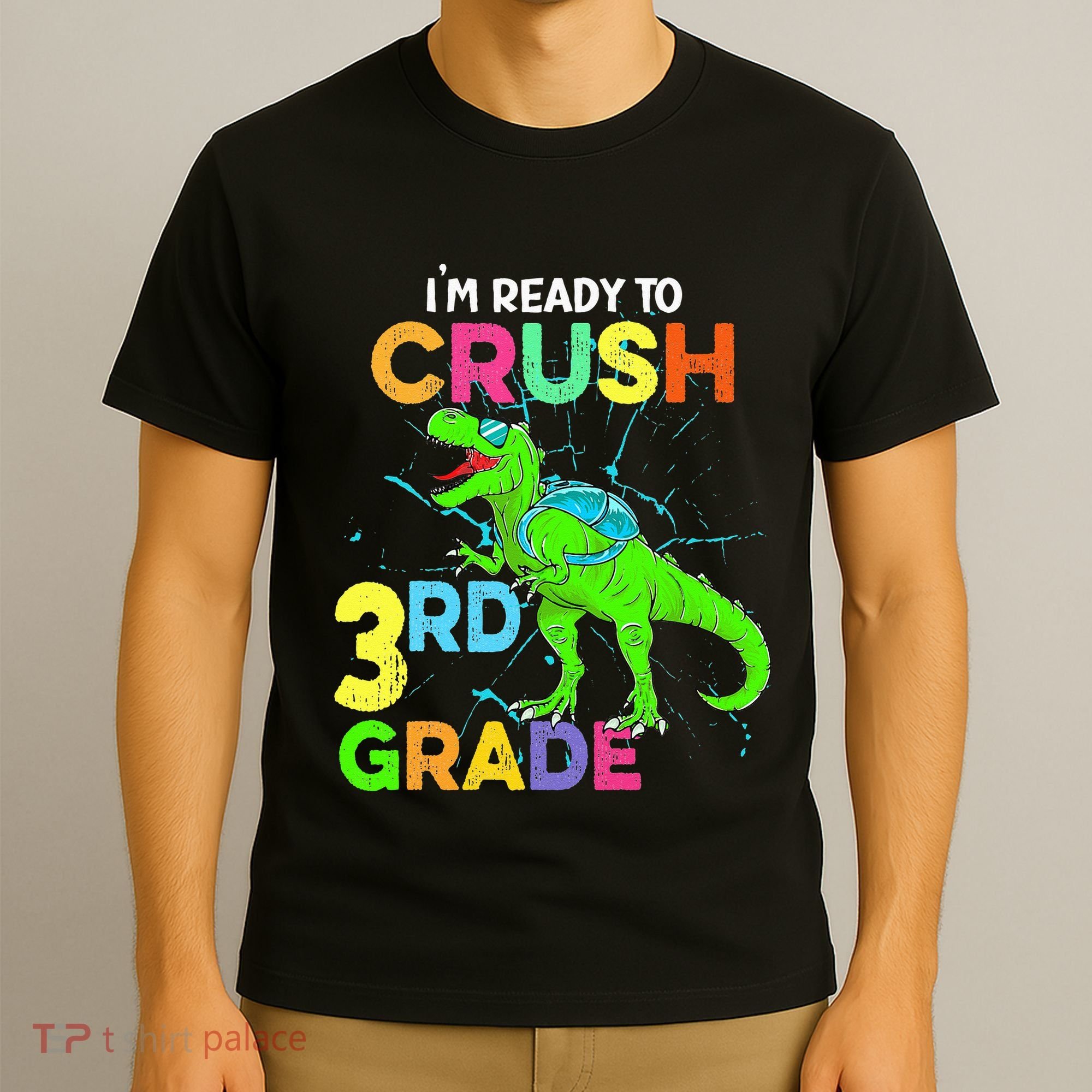 I'm Ready To Crush 3rd Grade Dinosaur Back To School T-Shirt