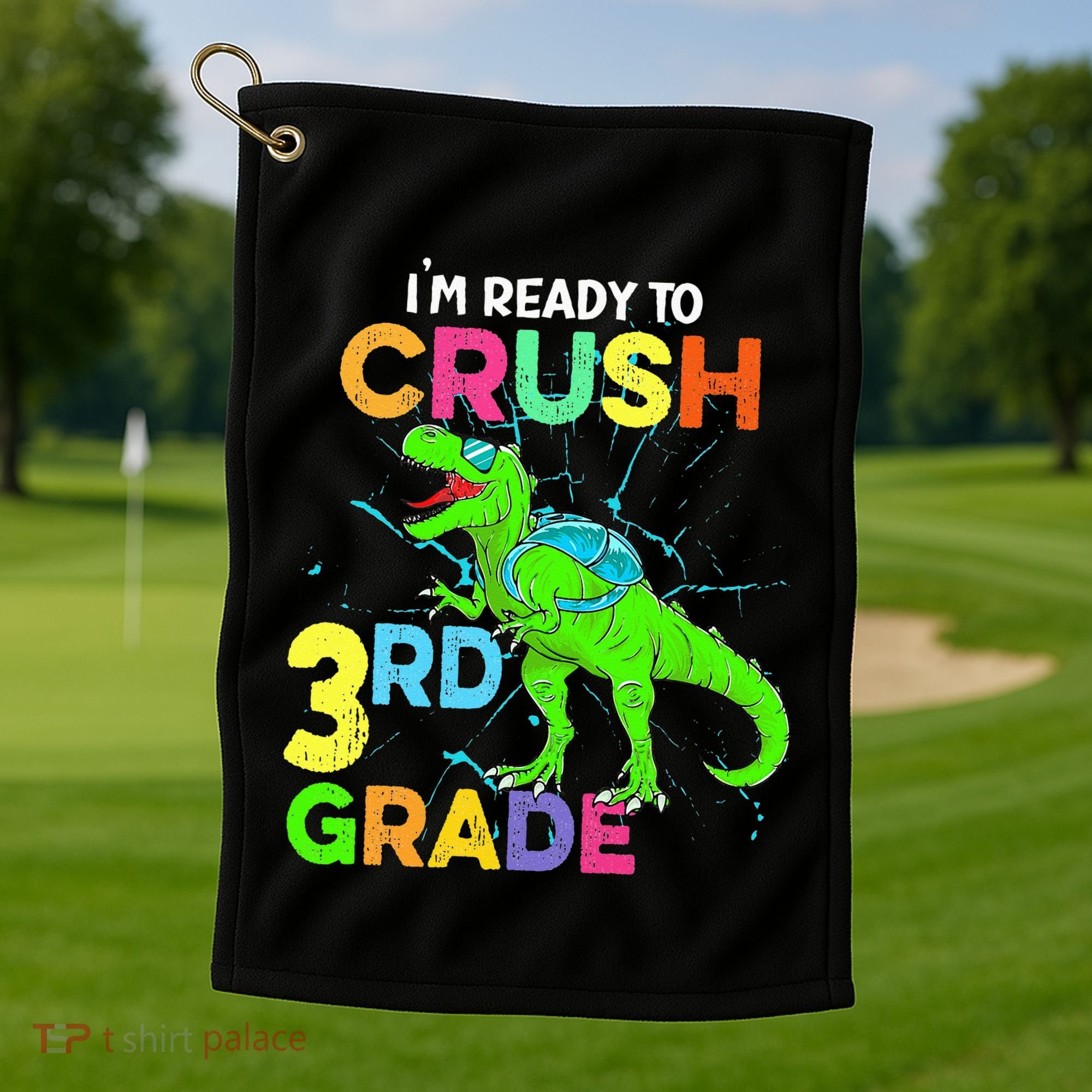 I'm Ready To Crush 3rd Grade Dinosaur Back To School Golf Towel