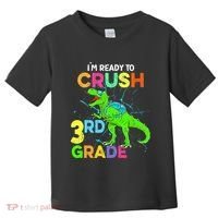 I'm Ready To Crush 3rd Grade Dinosaur Back To School Toddler T-Shirt thumb 0