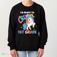 Im Ready To Crush 1st Grade Unicorn Back To School Women's Sweatshirt thumb 0