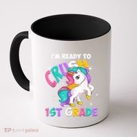 Im Ready To Crush 1st Grade Unicorn Back To School Coffee Mug thumb 0