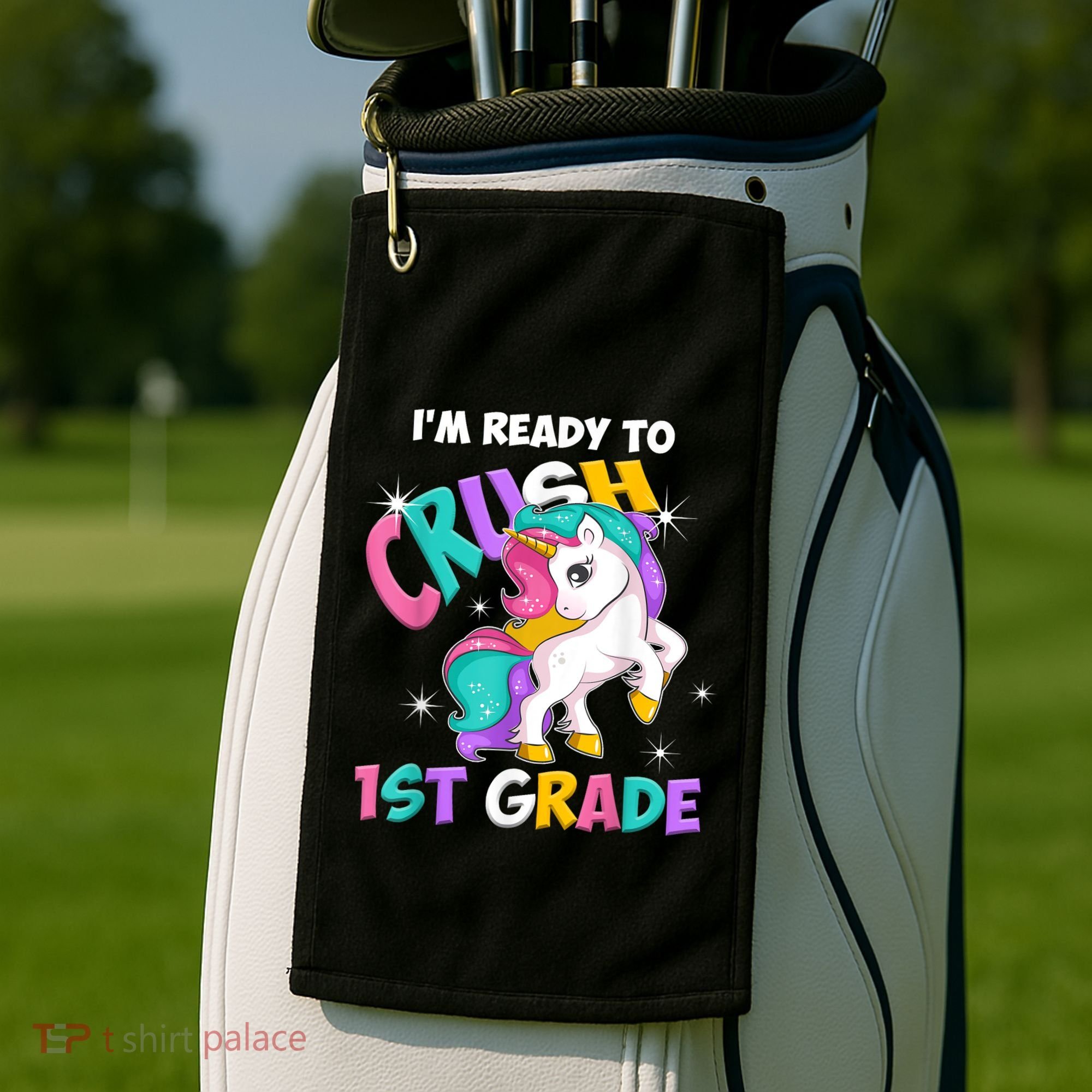 Im Ready To Crush 1st Grade Unicorn Back To School Golf Towel