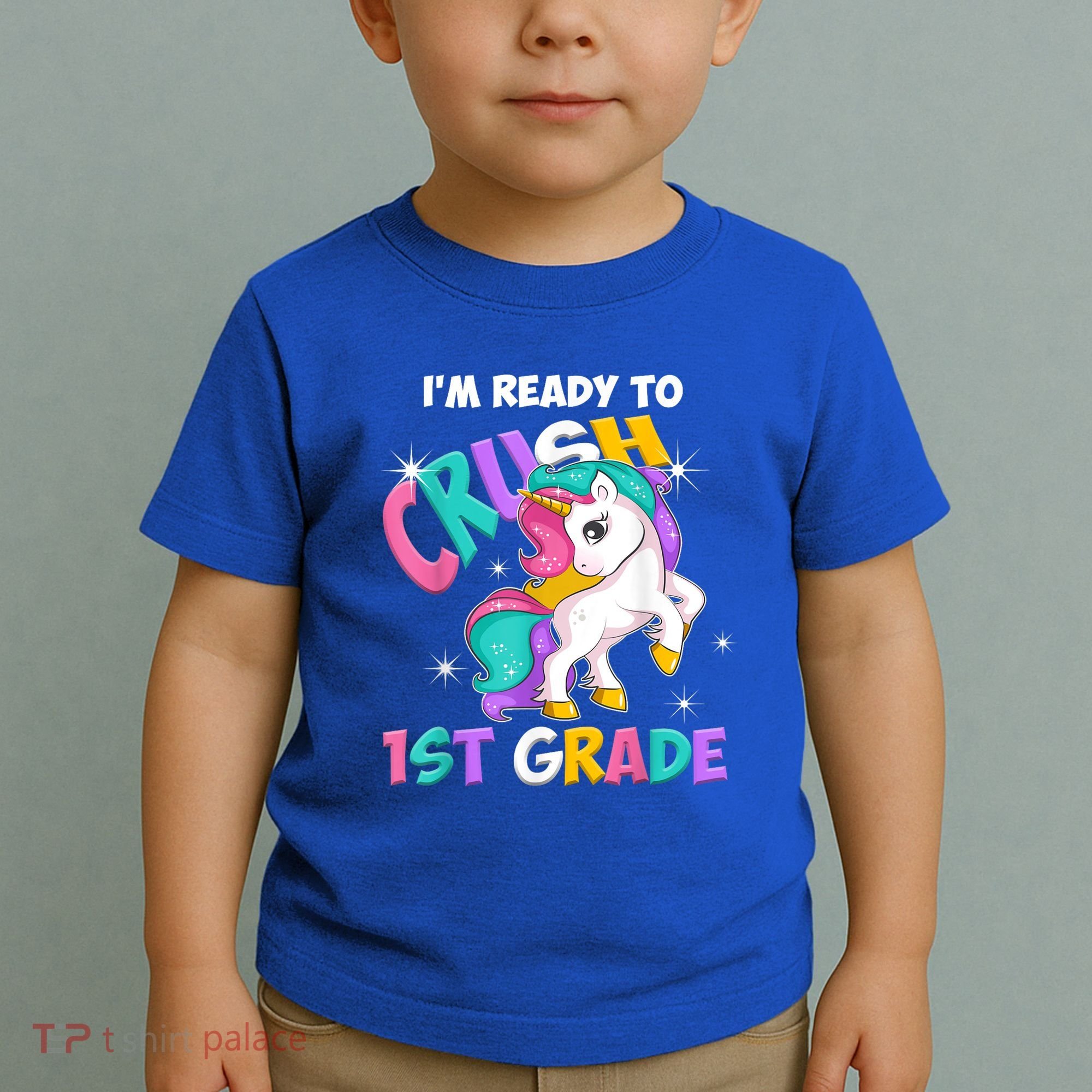 Im Ready To Crush 1st Grade Unicorn Back To School Toddler T-Shirt