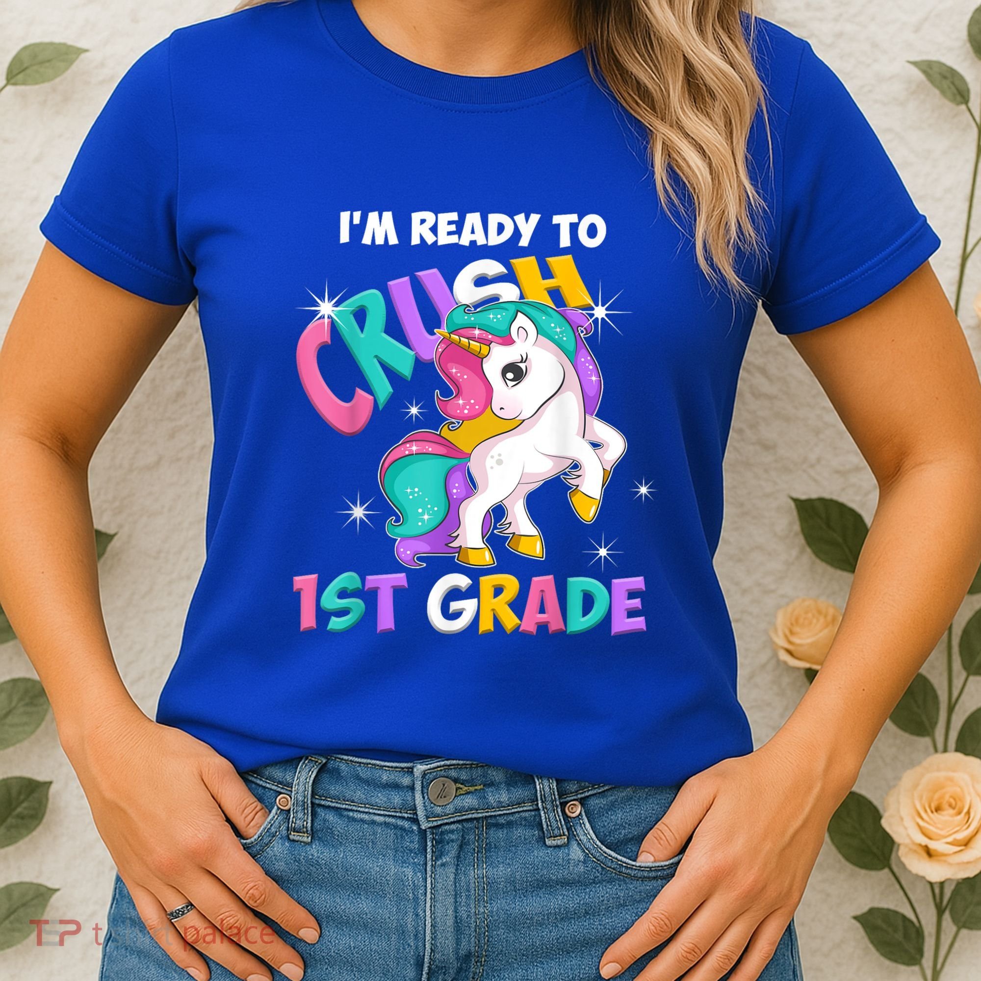 Im Ready To Crush 1st Grade Unicorn Back To School Women's T-Shirt
