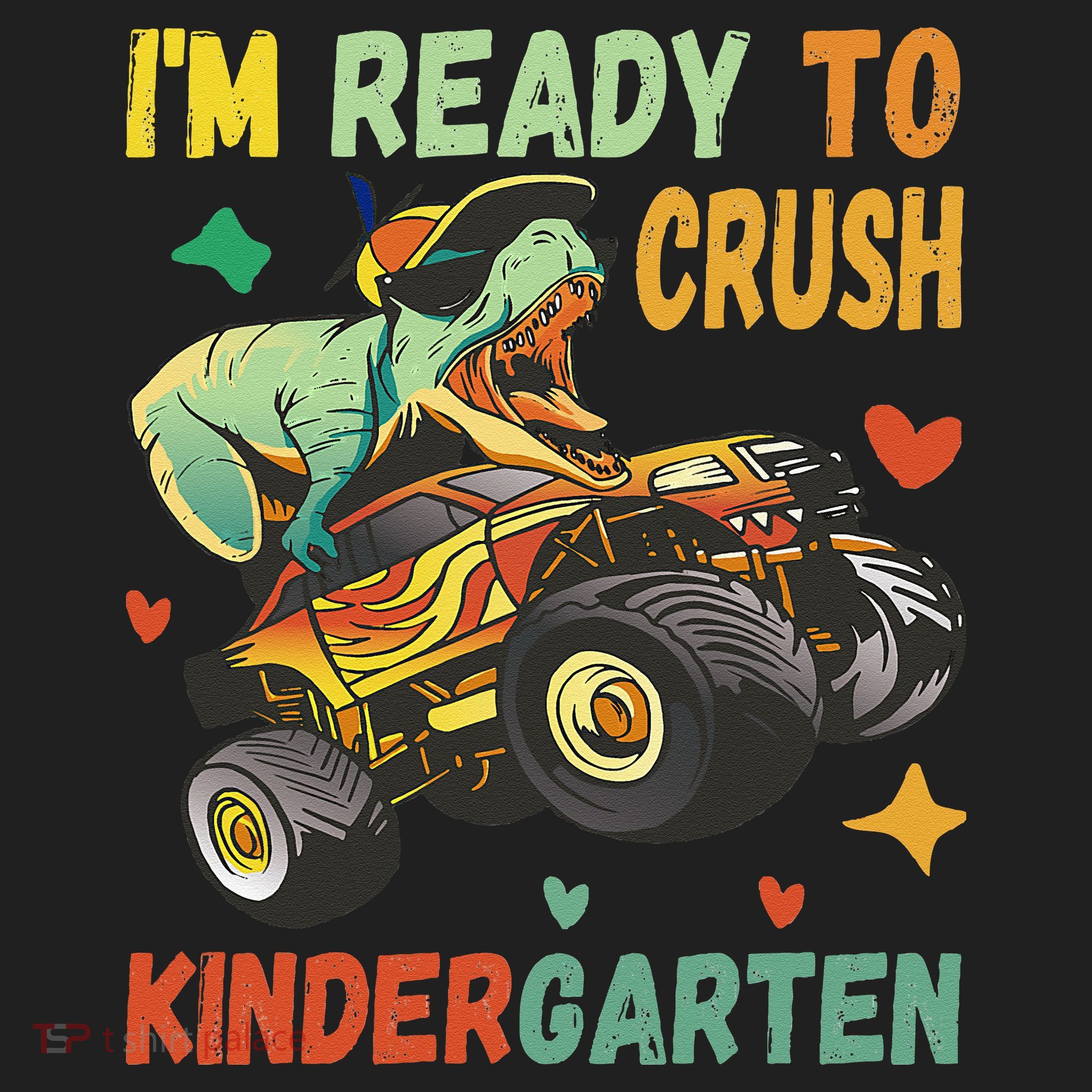 I'm Ready To Crush Kindergarten Dinosaur Back To School Tumbler