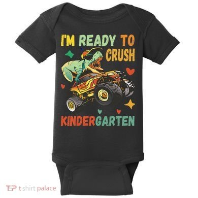 I'm Ready To Crush Kindergarten Dinosaur Back To School Baby Bodysuit