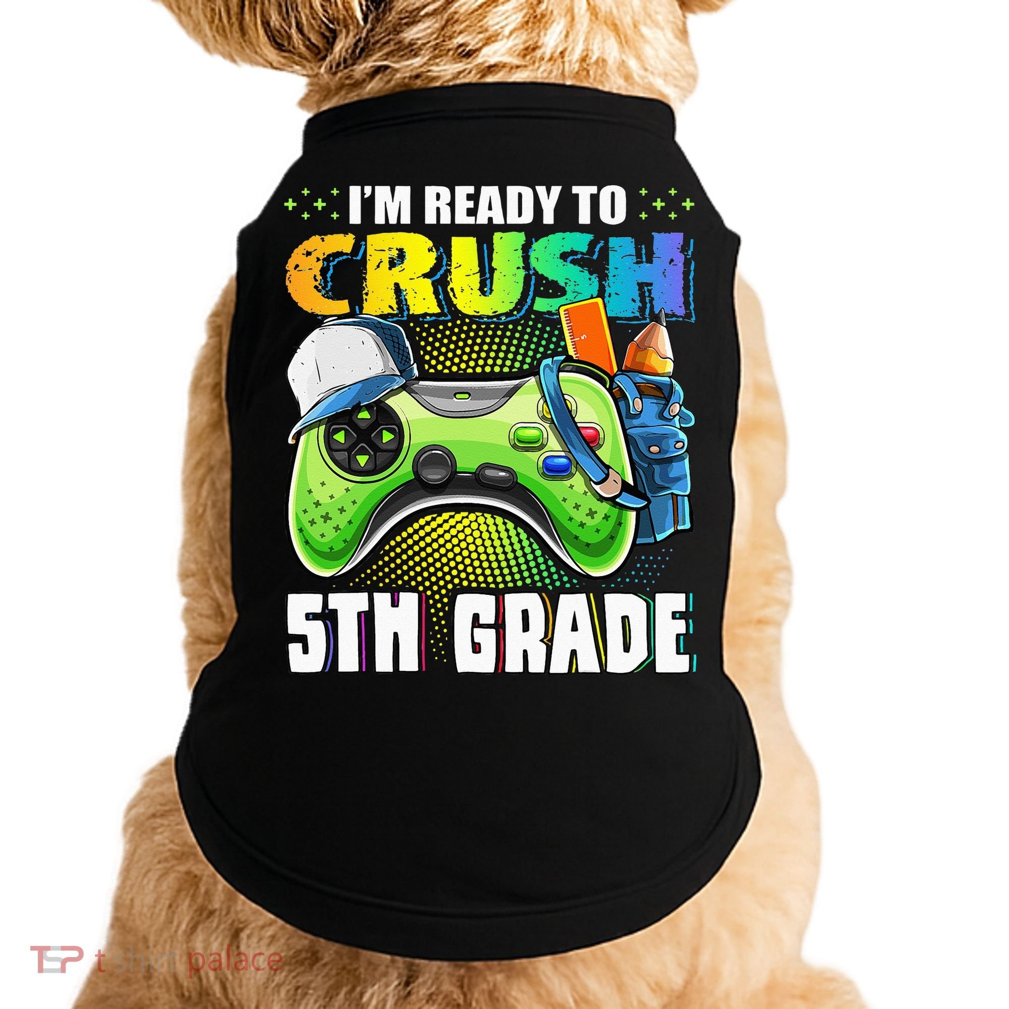 I'm Ready to Crush 5th Grade Back to School Video Game Doggie Tank