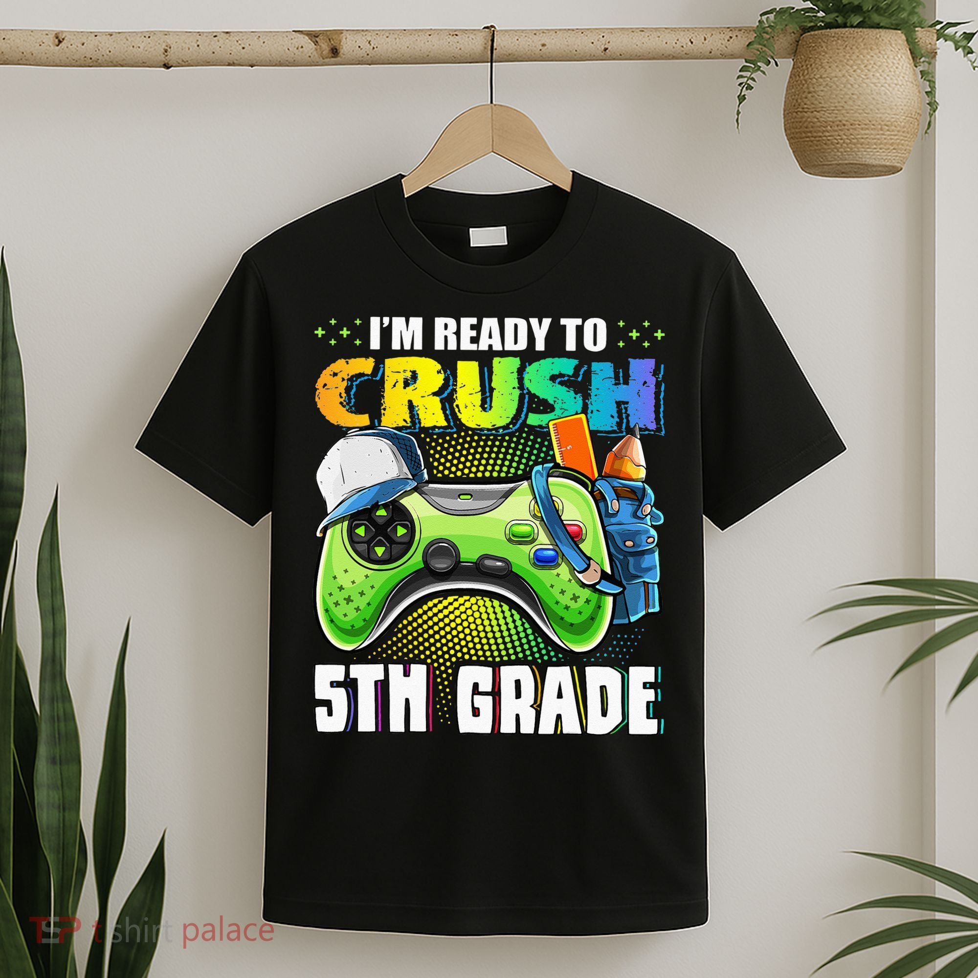 I'm Ready to Crush 5th Grade Back to School Video Game T-Shirt