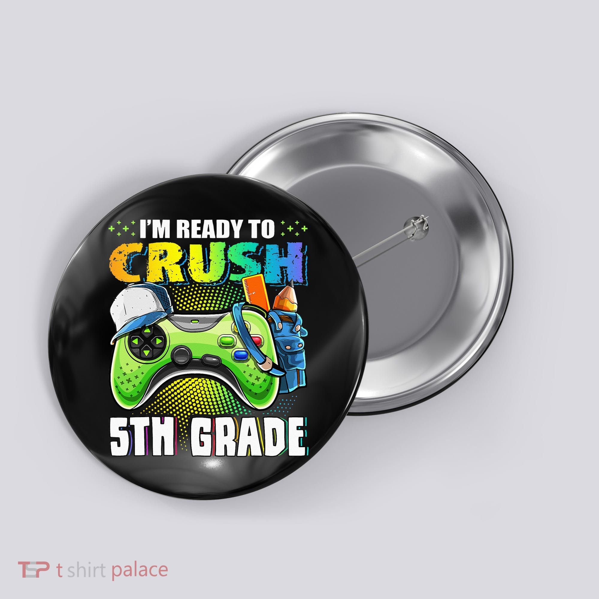 I'm Ready to Crush 5th Grade Back to School Video Game Button