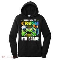 I'm Ready to Crush 5th Grade Back to School Video Game Women's Hoodie thumb 0