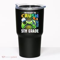 I'm Ready to Crush 5th Grade Back to School Video Game Tumbler thumb 0