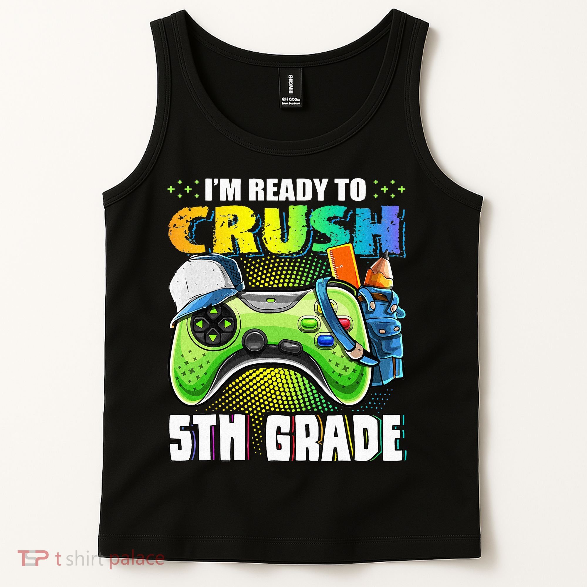 I'm Ready to Crush 5th Grade Back to School Video Game Tank Top