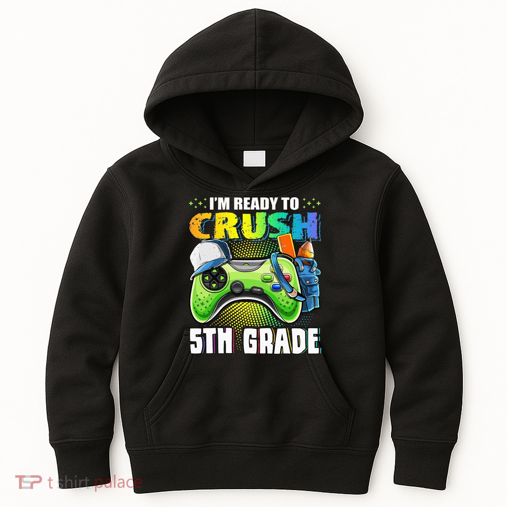 I'm Ready to Crush 5th Grade Back to School Video Game Kids Hoodie