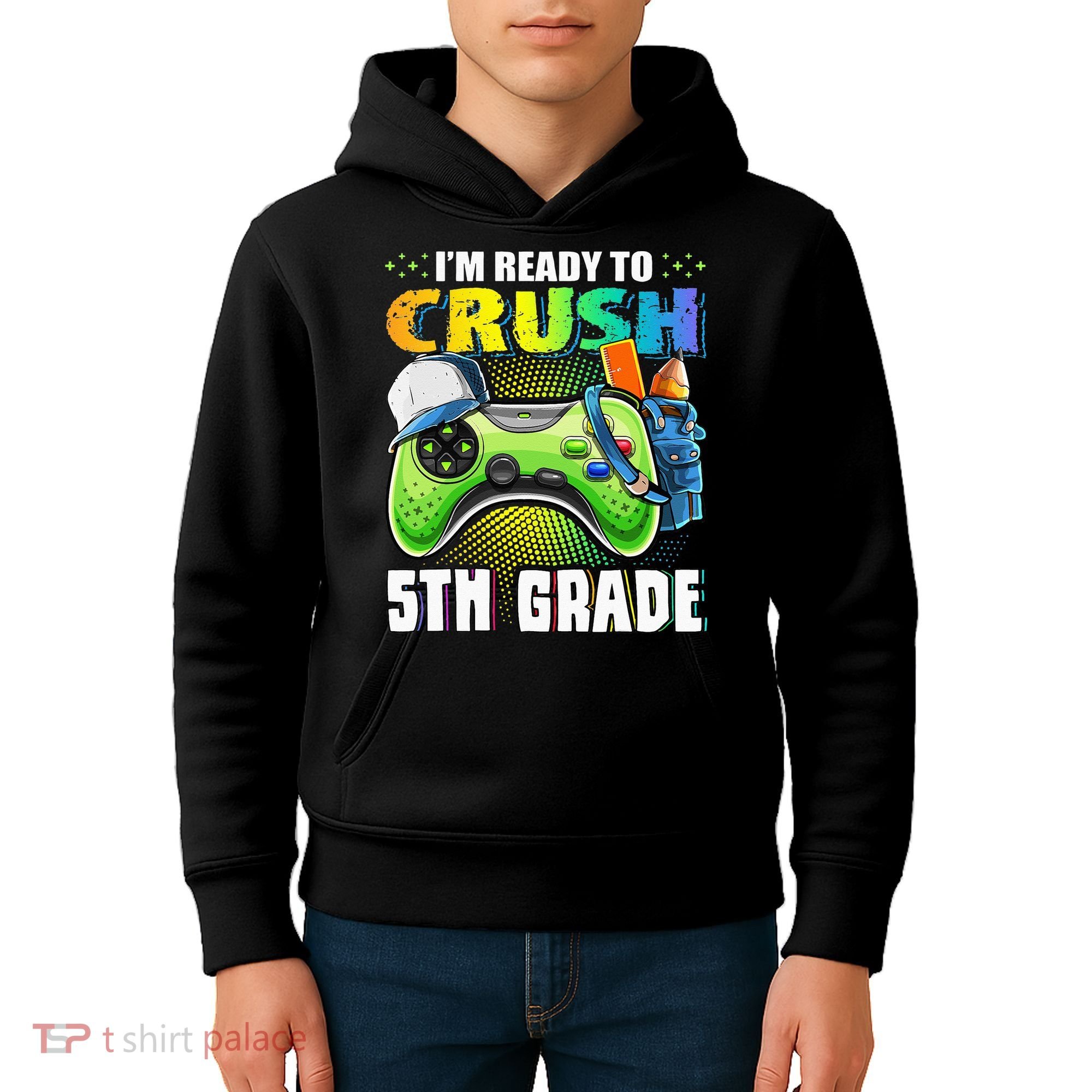 I'm Ready to Crush 5th Grade Back to School Video Game Kids Hoodie