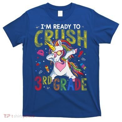 Im Ready To Crush 3Rd Grade Dabbing Unicorn Third Grade Gift T-Shirt