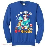 Im Ready To Crush 6Th Grade First Day Of Sixth Grade Cute Gift Sweatshirt thumb 0