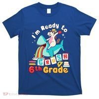 Im Ready To Crush 6Th Grade First Day Of Sixth Grade Cute Gift T-Shirt thumb 0