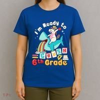 Im Ready To Crush 6Th Grade First Day Of Sixth Grade Cute Gift T-Shirt thumb 4