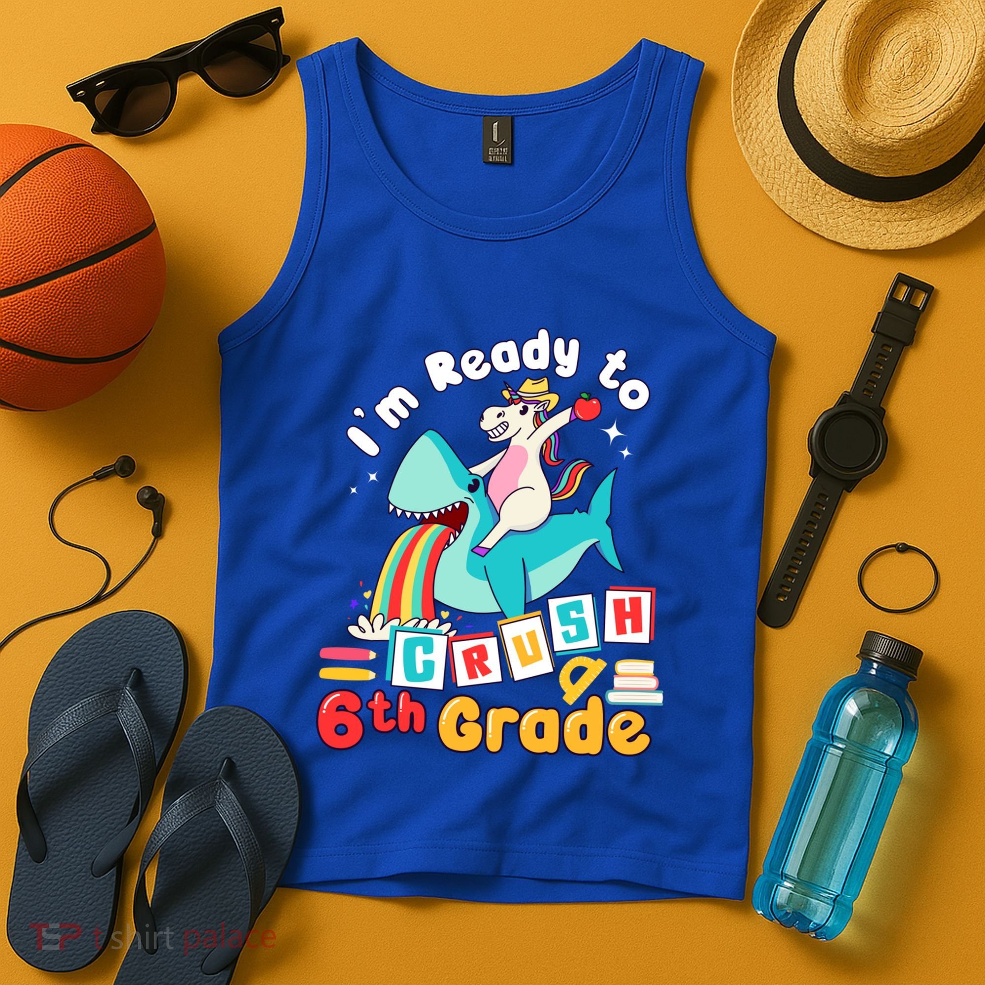 Im Ready To Crush 6Th Grade First Day Of Sixth Grade Cute Gift Tank Top
