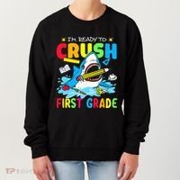 Im Ready To Crush 1st Grade Shark Back To School Women's Sweatshirt thumb 0