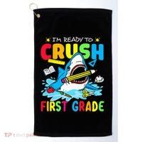 Im Ready To Crush 1st Grade Shark Back To School Golf Towel thumb 0