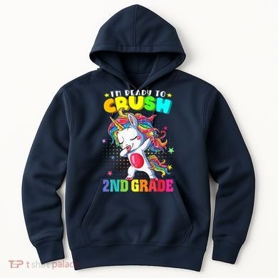 Im Ready To Crush Second Grade Cute Unicorn Back To School Hoodie