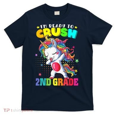 Im Ready To Crush Second Grade Cute Unicorn Back To School T-Shirt