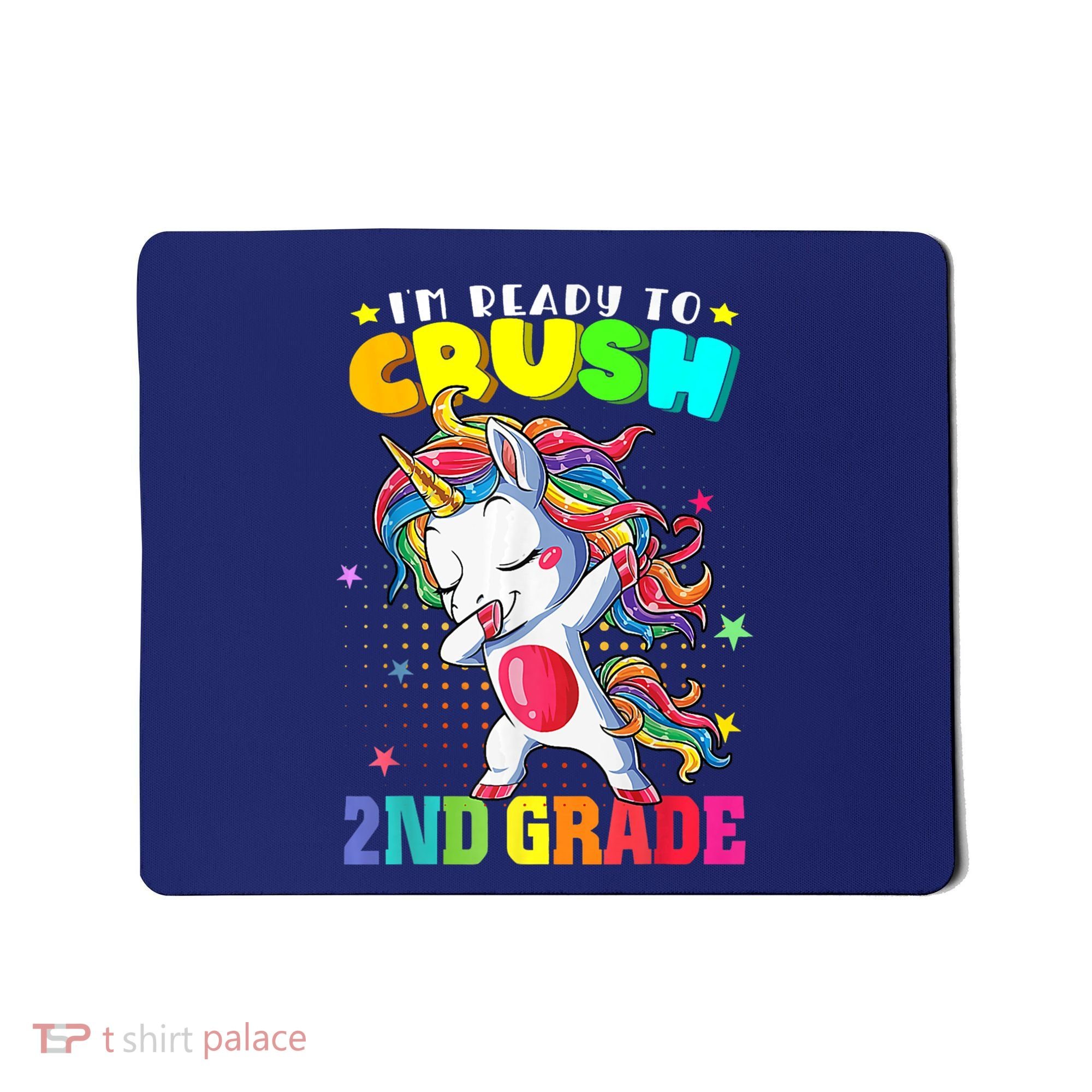 Im Ready To Crush Second Grade Cute Unicorn Back To School Mousepad