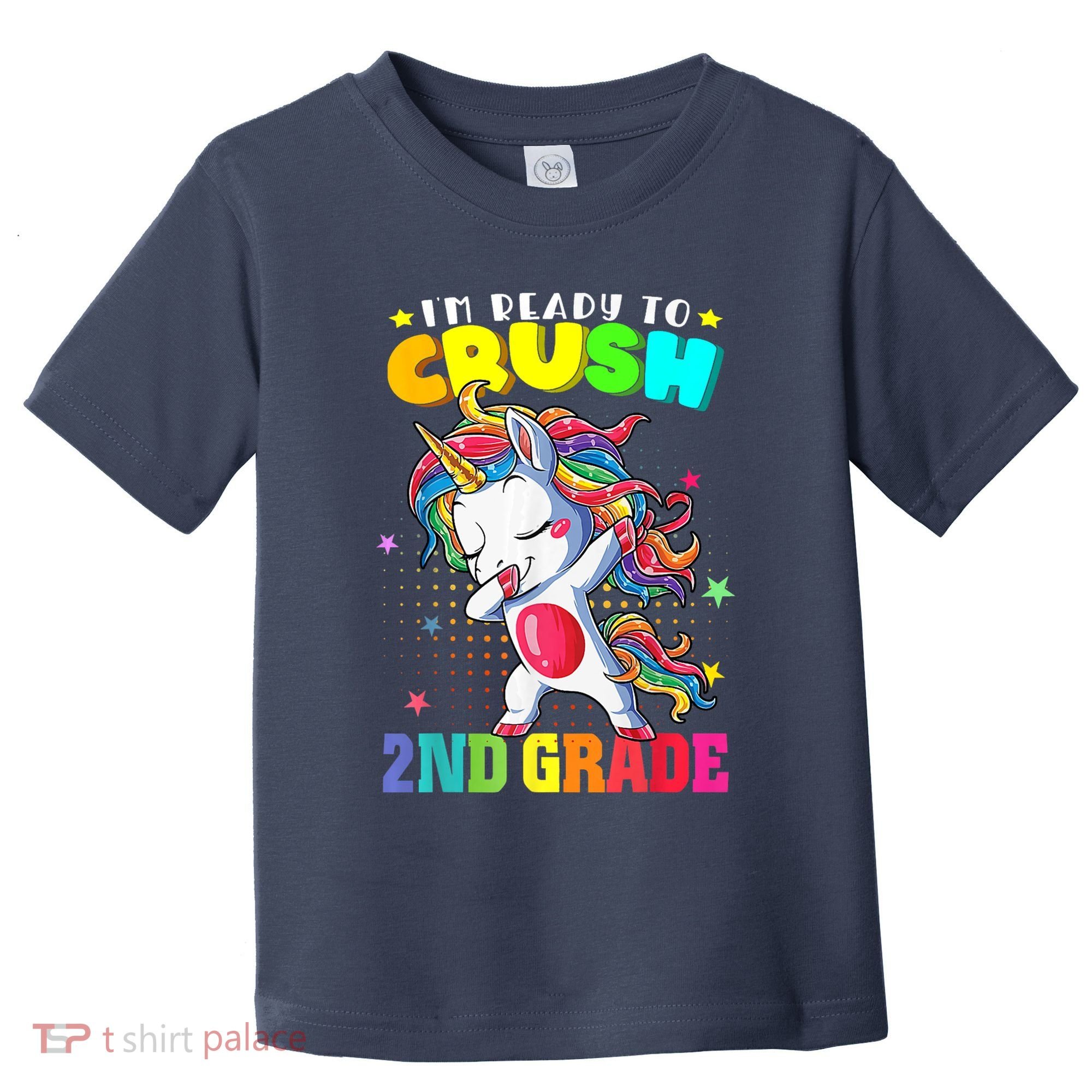 Im Ready To Crush Second Grade Cute Unicorn Back To School Toddler T-Shirt