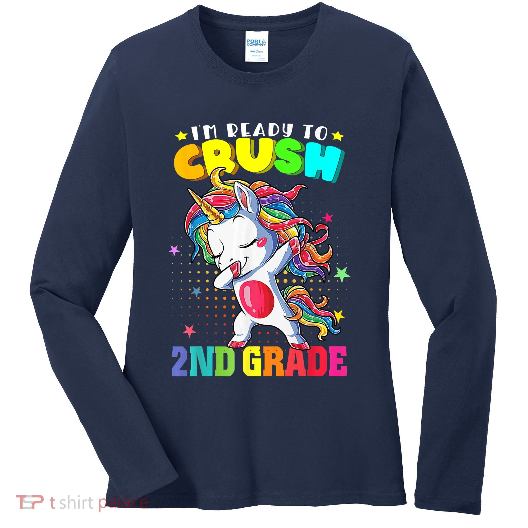 Im Ready To Crush Second Grade Cute Unicorn Back To School Women's Long Sleeve Shirt
