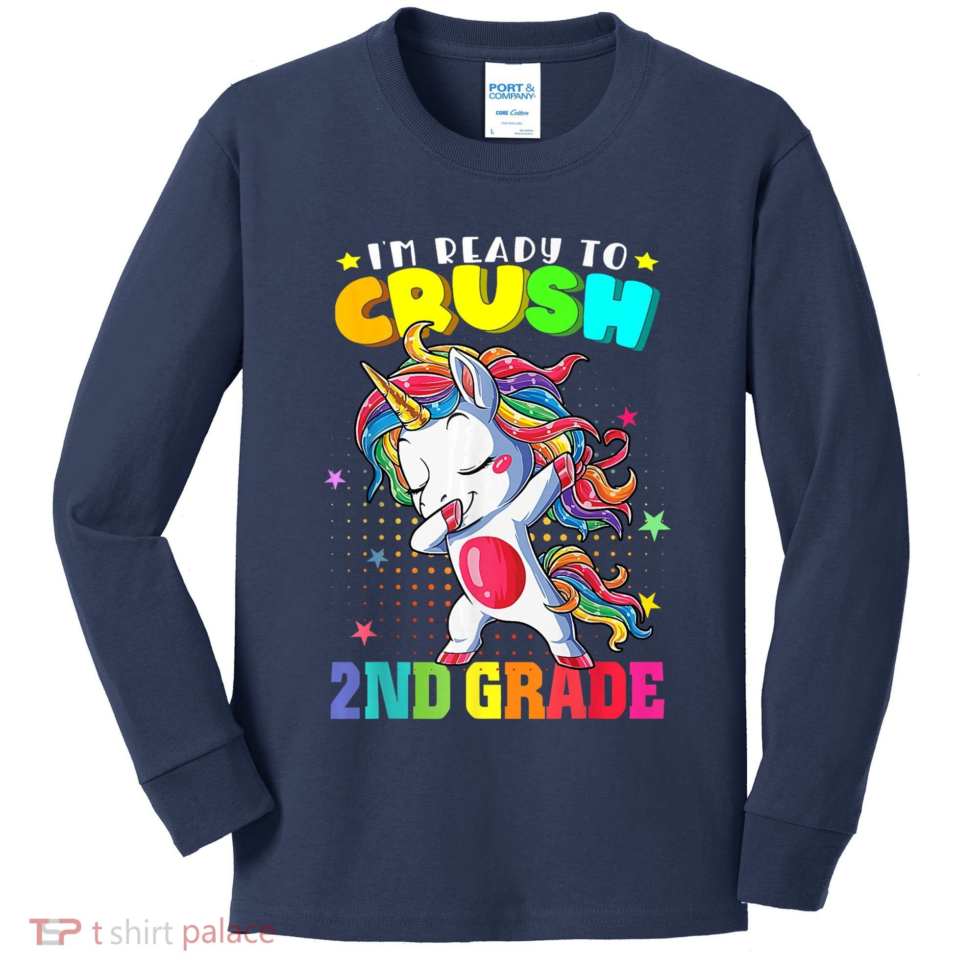 Im Ready To Crush Second Grade Cute Unicorn Back To School Kids Long Sleeve Shirt