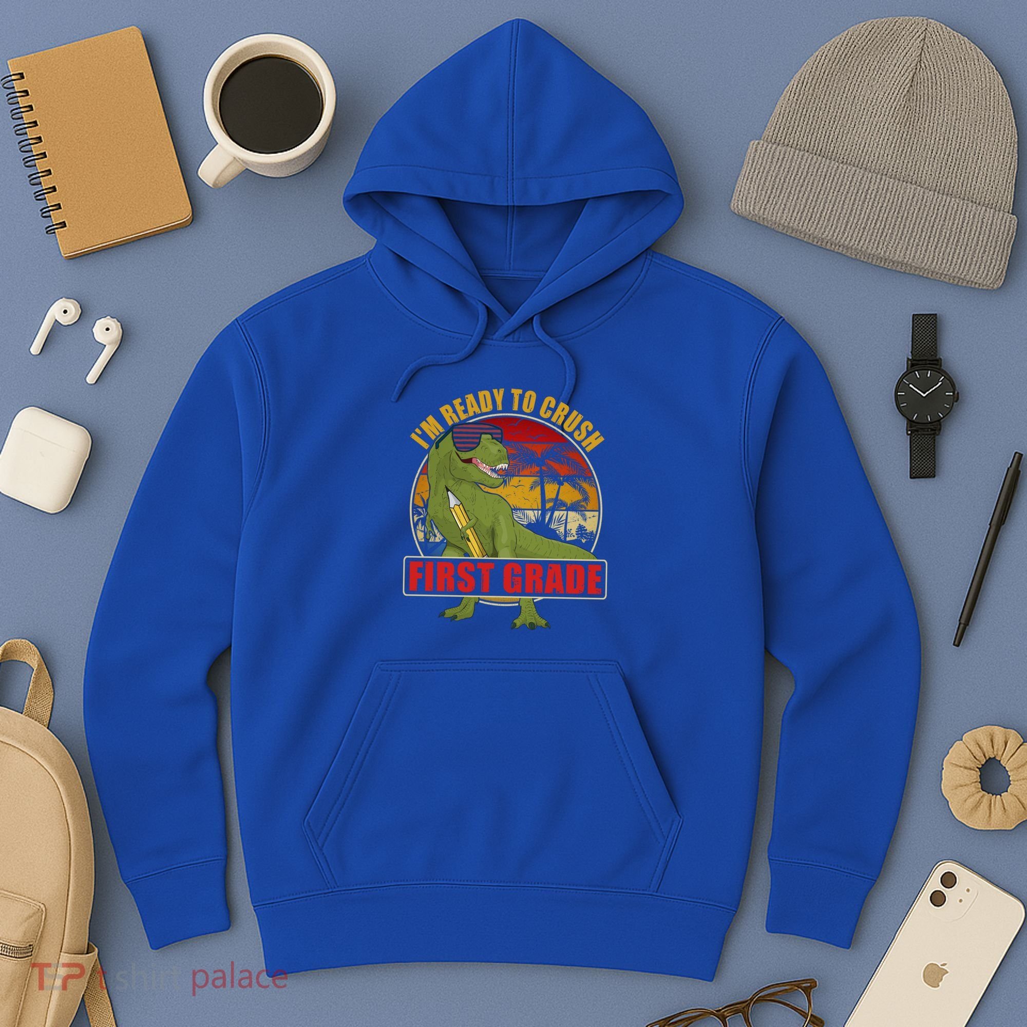 Im Ready To Crush First Grade T Rex Dinosaur 1St Grade Cute Gift Hoodie