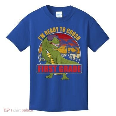 Im Ready To Crush First Grade T Rex Dinosaur 1St Grade Cute Gift Kids T-Shirt