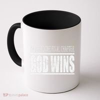Ive Read The Final Chapter God Wins Christian Coffee Mug thumb 0
