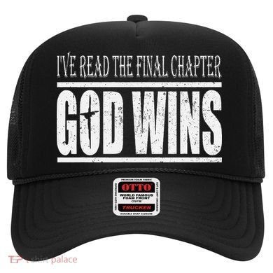Ive Read The Final Chapter God Wins Christian Hat