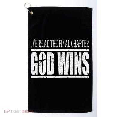 Ive Read The Final Chapter God Wins Christian Golf Towel