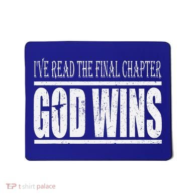 Ive Read The Final Chapter God Wins Christian Mousepad