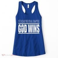 Ive Read The Final Chapter God Wins Christian Women's Tank Top thumb 0