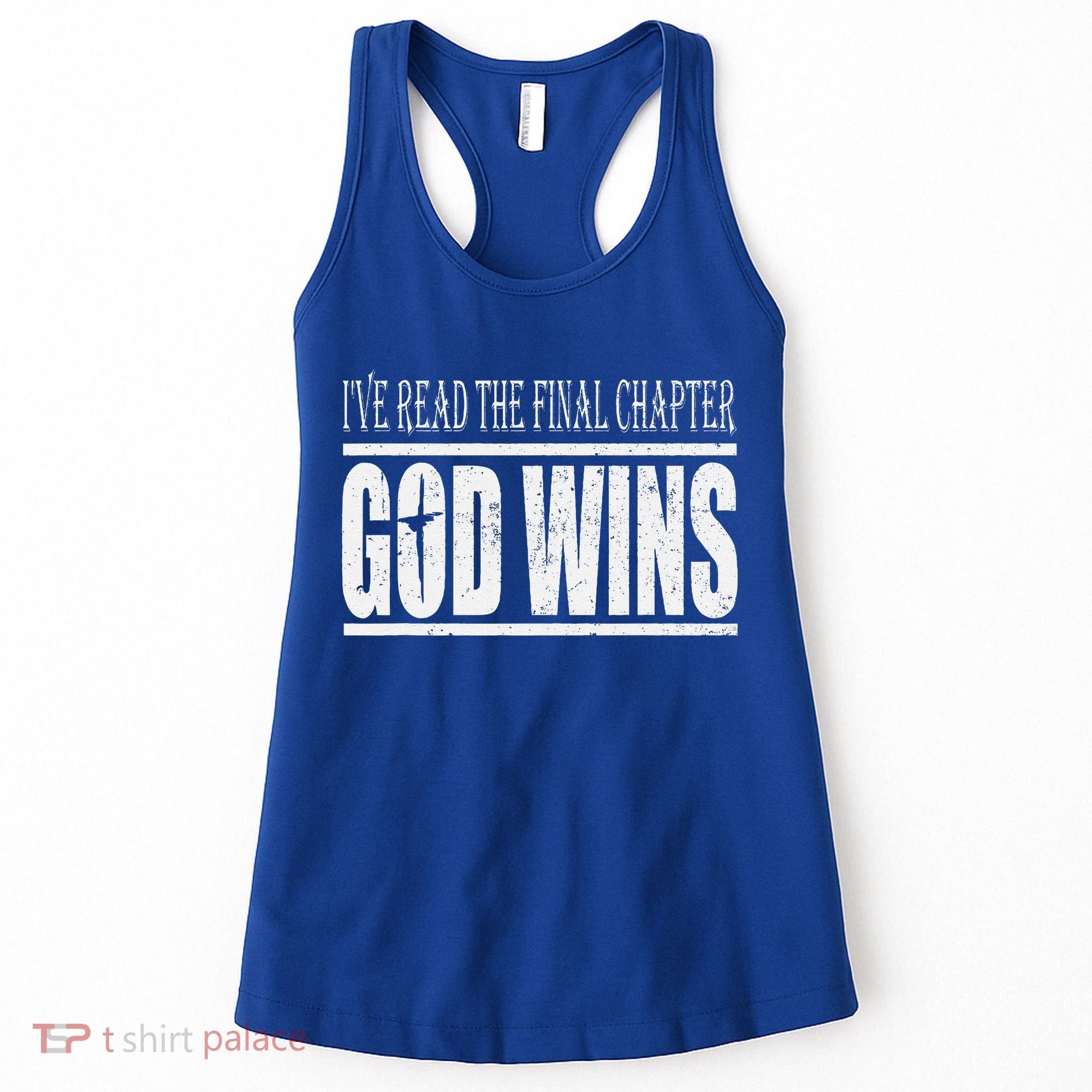 Ive Read The Final Chapter God Wins Christian Women's Tank Top