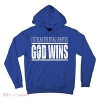 Ive Read The Final Chapter God Wins Christian Tall Hoodie thumb 0